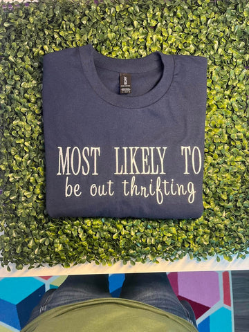Most Likely to be out thrifting | Sweatshirt